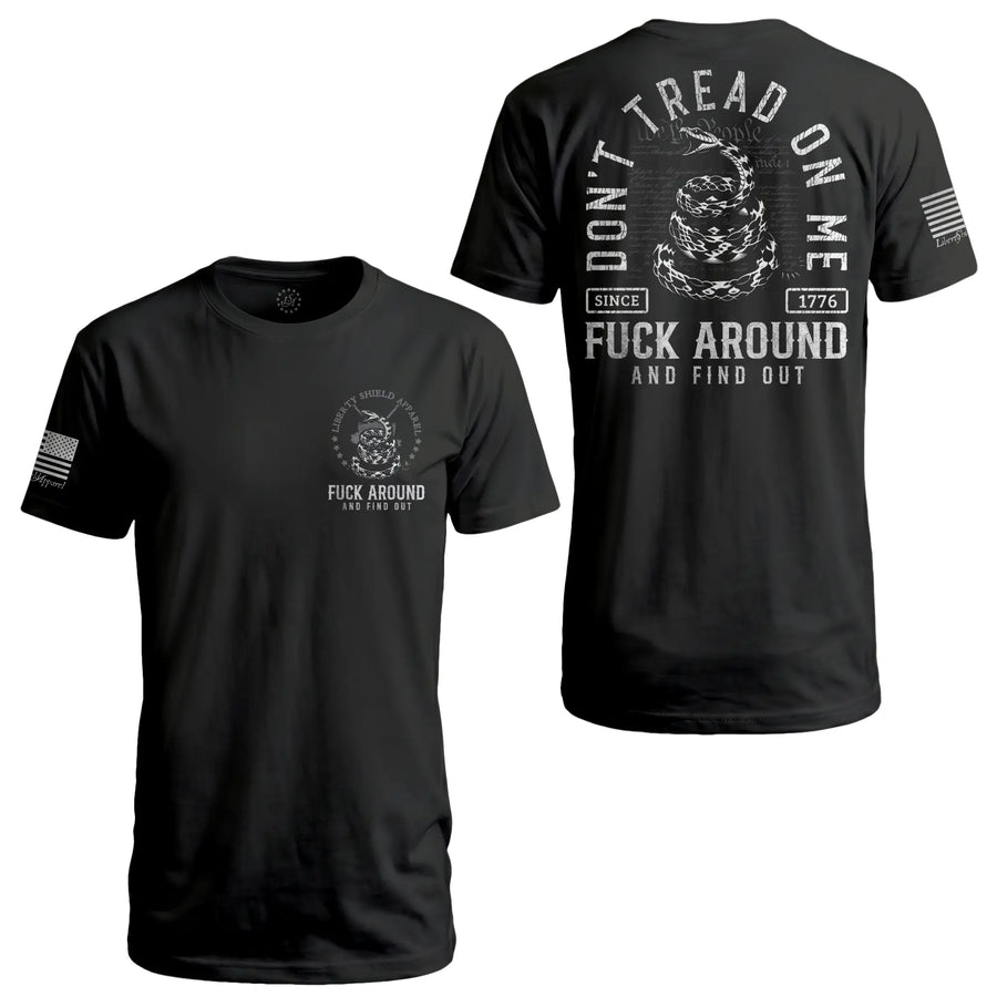 Fuck Around and Find Out - T-Shirt