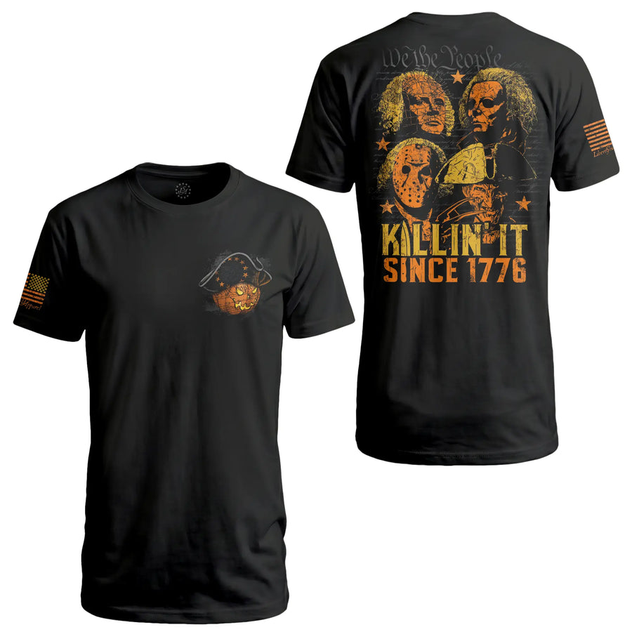 Killin' It Since 1776 - T-Shirt